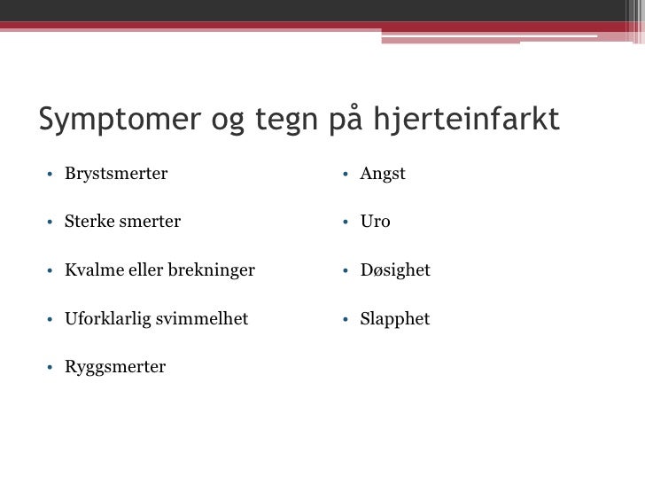 symptomer ved hjerteinfarkt symptomer ved hjerteinfarkt